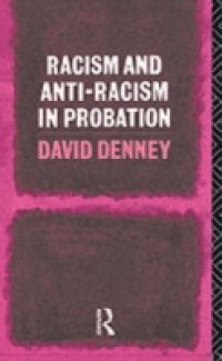 Racism and Anti-Racism in Probation