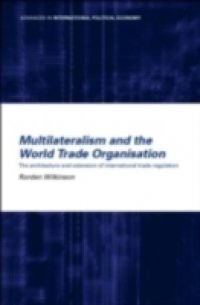 Multilateralism and the World Trade Organisation