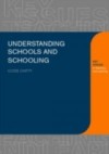 Understanding Schools and Schooling