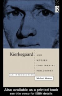 Kierkegaard and Modern Continental Philosophy