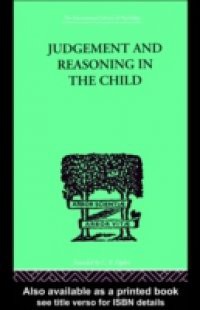 Judgement and Reasoning in the Child