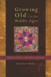 Growing Old in the Middle Ages