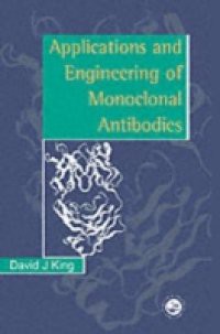 Applications And Engineering Of Monoclonal Antibodies