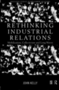 Rethinking Industrial Relations