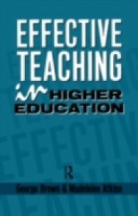 Effective Teaching in Higher Education