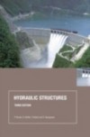Hydraulic Structures, Third Edition