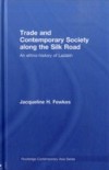 Trade and Contemporary Society along the Silk Road