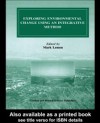 Exploring Environmental Change Using an Integrative Method