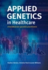 Applied Genetics in Healthcare