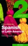 Colloquial Spanish of Latin America 2