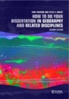 How To Do Your Dissertation in Geography and Related Disciplines