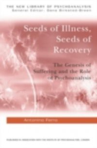 Seeds of Illness, Seeds of Recovery