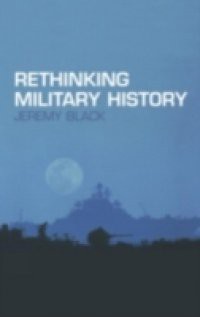 Rethinking Military History