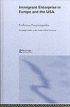 Immigrant Enterprise in Europe and the USA