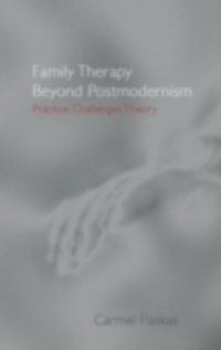 Family Therapy Beyond Postmodernism