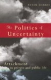 Politics of Uncertainty