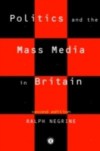 Politics and the Mass Media in Britain