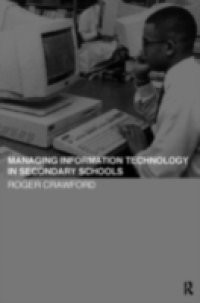 Managing Information Technology in Schools