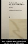 Political Economy of Diet, Health and Food Policy