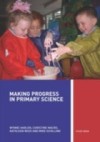 Making Progress in Primary Science