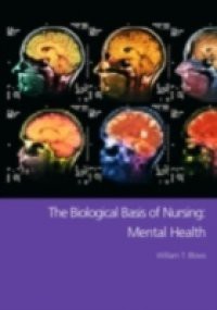 Biological Basis of Nursing: Mental Health