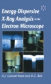 Energy Dispersive X-ray Analysis in the Electron Microscope