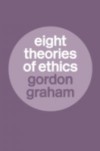 Eight Theories of Ethics