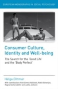 Consumer Culture, Identity and Well-Being