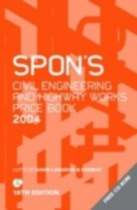 Spon's Civil Engineering and Highway Works Price Book 2004