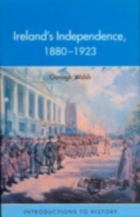 Ireland's Independence: 1880-1923