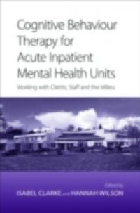 Cognitive Behaviour Therapy for Acute Inpatient Mental Health Units