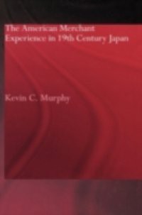 American Merchant Experience in Nineteenth Century Japan