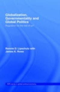 Globalization, Governmentality and Global Politics