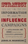 Strategy in Information and Influence Campaigns