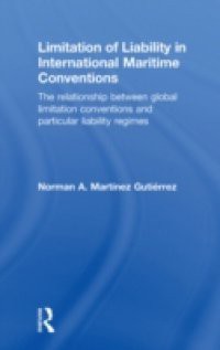 Limitation of Liability in International Maritime Conventions