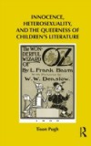 Innocence, Heterosexuality, and the Queerness of Children's Literature