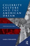 Celebrity Culture and the American Dream