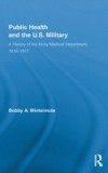 Public Health and the US Military
