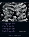 Language and Cognition in Bilinguals and Multilinguals