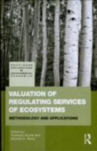 Valuation of Regulating Services of Ecosystems