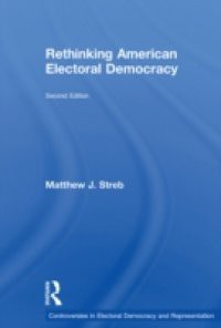 Rethinking American Electoral Democracy