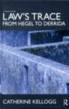 Law's Trace: From Hegel to Derrida