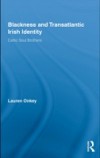 Blackness and Transatlantic Irish Identity