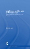 Legitimacy and the Use of Armed Force