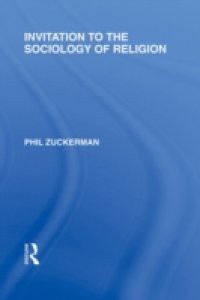 Invitation to the Sociology of Religion