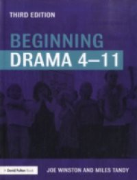 Beginning Drama 4-11 third edition