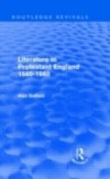 Literature in Protestant England, 1560-1660 (Routledge Revivals)