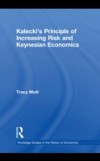 Kalecki's Principle of Increasing Risk and Keynesian Economics