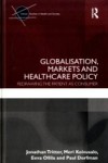 Globalisation, Markets and Healthcare Policy