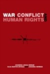 War, Conflict and Human Rights